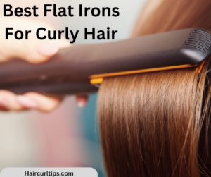 Best Flat Irons For Curly Hair