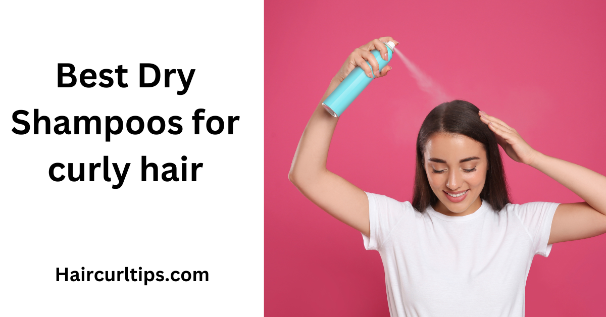 7 Best Dry Shampoos For Curly Hair in 2023